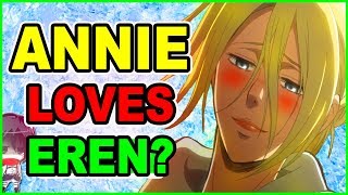 Does Annie Love Eren Jaeger? Female Titan Attack on Titan Love Theory!