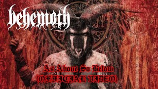 BEHEMOTH - As Above So Below (OFFICIAL VIDEO) (High Definition)