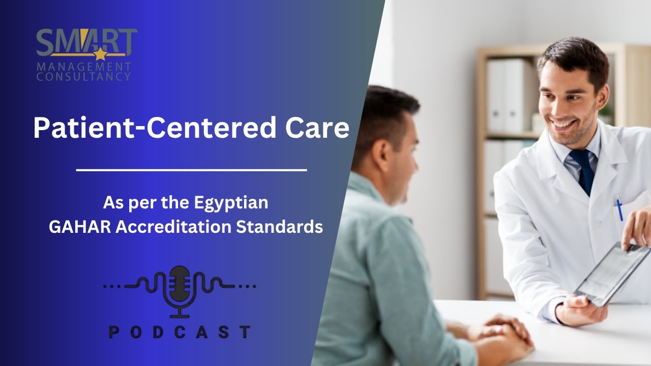 Client-Centered Care in GAHAR Accreditation | Egypt | SmartDeepDive ...