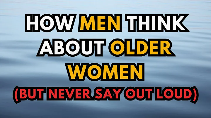 How Men Think About Older Women (But Never Say Out Loud)