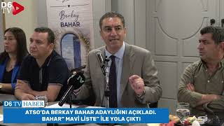 Atso’da Berkay Bahar Adayliğini Açikladi