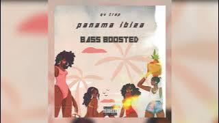 Panama Ibiza (Bass Boosted)