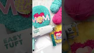 Mother's Day Easy Tuft Project Idea