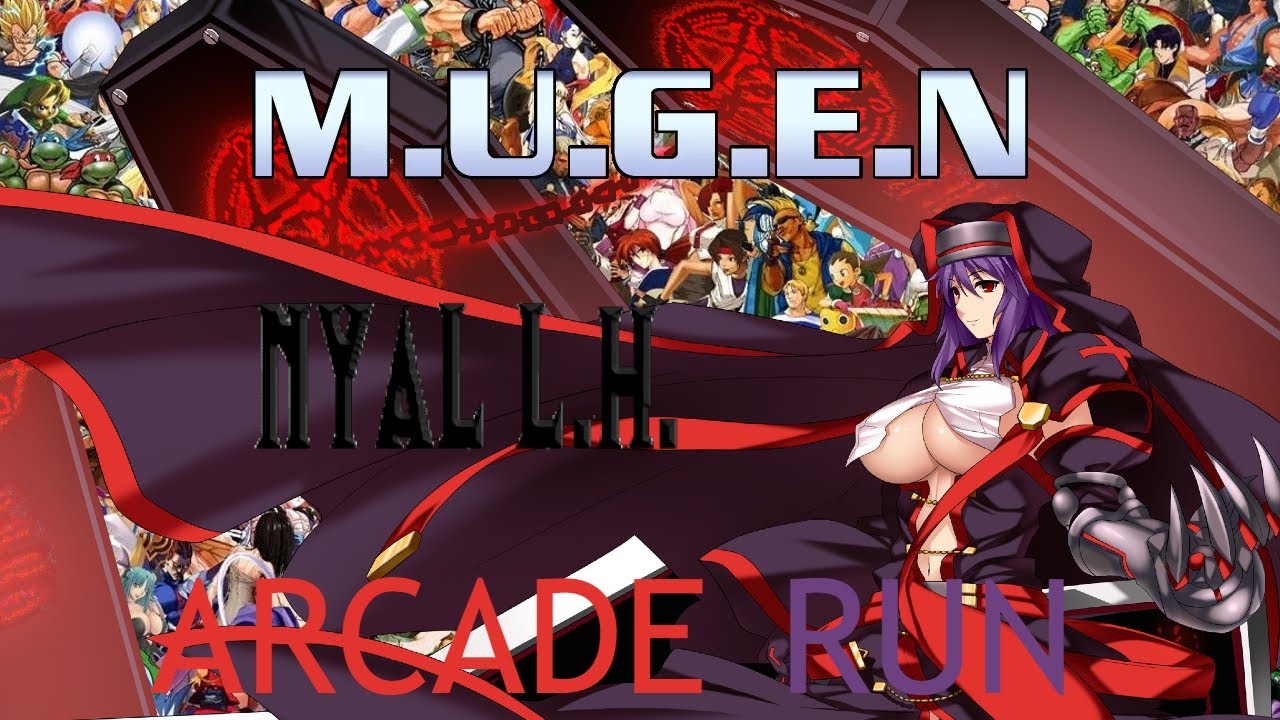 MUGEN: nyal41's Nyal L. H. Arcade Run - YouTube