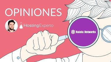 Opiniones de Raiola Networks: ¿El mejor hosting que podrías usar?