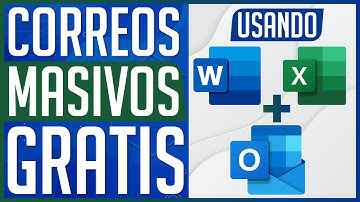 Cómo Enviar Correos Electronicos Masivos desde Excel y Word con Outlook 100% Gratis