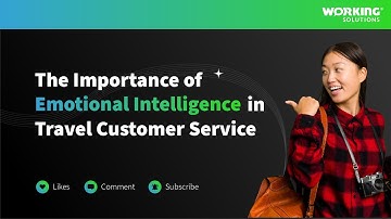 Enhancing Travel Customer Service through Emotional Intelligence | Boost Satisfaction and Loyalty