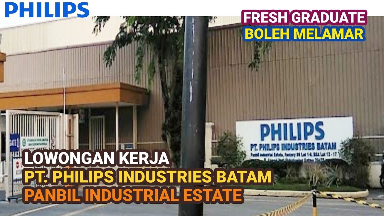 Loker Karyawan Produksi PT Philips Industries Batam / PT Philips Indonesia Commercial Hari Ini