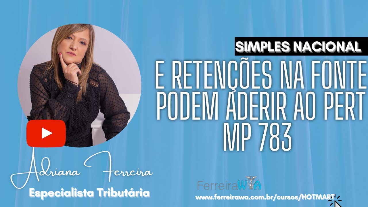 Pert-Simples Nacional e Retenções Fonte Podem Adeirr ao Pert Mp 783
