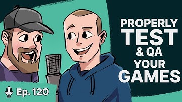 Tips To Properly Test And QA Your Game - Devology Livecast Ep. 120