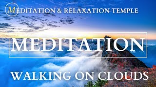 Guided Meditation for Walking on the Clouds - Deep Relaxation and Improve Your Imagination