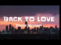 Chris Brown - Back To Love (Lyrics)