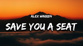 Alex Warren - Save You a Seat (Lyrics) \