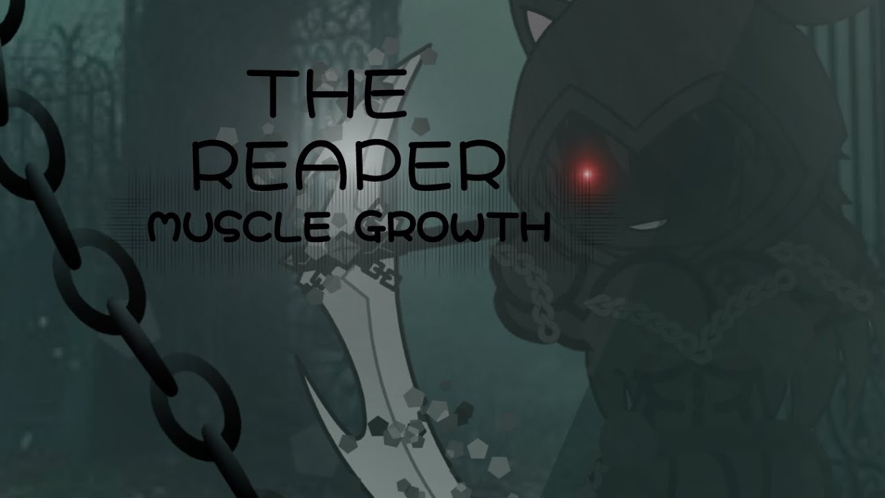 Muscle Reaper THE REAPER MUSCLE GROWTH ☠️ | FEMALE MUSCLE GROWTH| - YouTube
