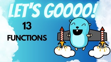 Golang for Beginners - 13 - Functions