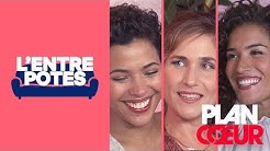 Les actrices de PLAN COEUR sont-elles vraiment copines ?