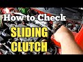 Honda CIVIC: SLIDING CLUTCH how to check?