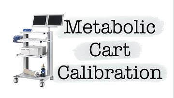 Metabolic Cart Calibration