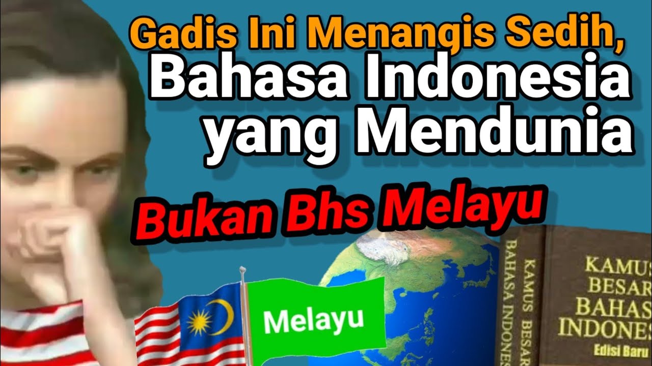 Gadis Cantik Malaysia Menangis Sedih, Tahu Bhs  Indonesia Mendunia, Bukan Bahasa Melayu