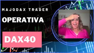 "Te dejo mi operativa diaria, operando el dax40. Hoy mis entradas fueron en el premarket"