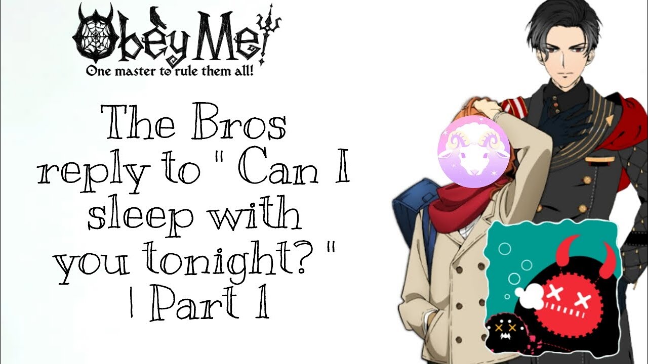 Obey Me | The Bros reply to 