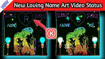 New Style Loving  Name Art Video Status Editing in Kinemaster 2021 | Sajjad Creation |