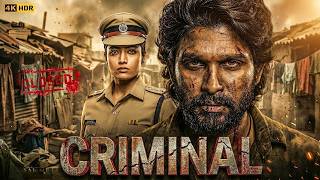 Criminal (2026) | Allu Arjun 2026 New Movie | Hindi Dubbed South Indian New Released Superhit Movie