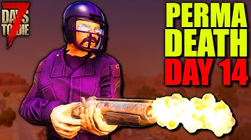 7 Days to Die: Perma-Death #14 -DAY 14 ZOMBIE HORDE! | 7 Days to Die (Alpha 18)