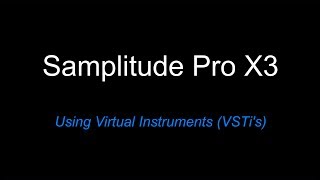 Samplitude Pro X3: Using Virtual Instruments (VSTi's)