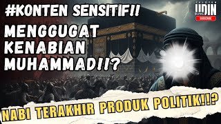 (EPS-0245) KONTEN SENSITIF!!-NABI MUHAMMAD BUKAN NABI TERAKHIR !!?