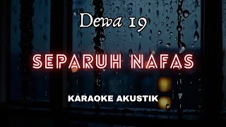 SEPARUH NAFAS - DEWA 19 | KARAOKE ACOUSTIC BY TAMI AULIA COVER