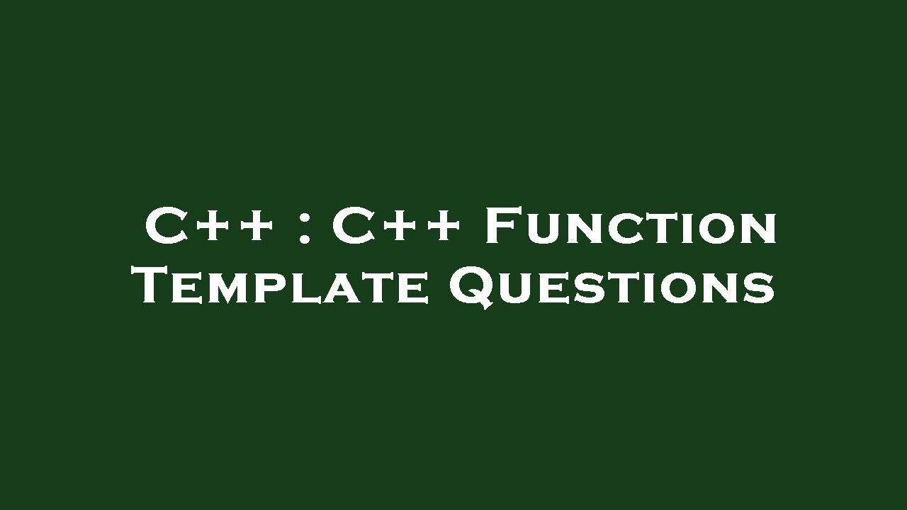C++ : C++ Function Template Questions - YouTube