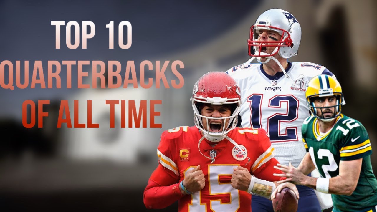 Top 10 Quarterbacks in NFL History