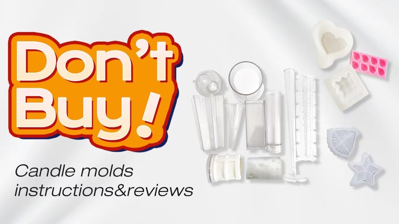 How to choose candle molds / 蜡烛制作基础篇2 / 模具測評