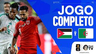 JOGO COMPLETO: JORDÂNIA X ARGÉLIA | COPA DO MUNDO FIFA™ 2026 | 2ª RODADA | FASE DE GRUPOS