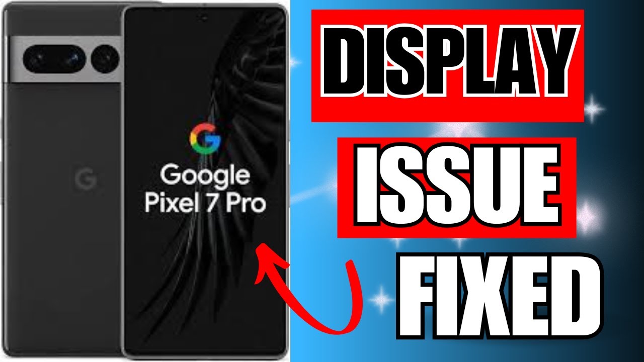 How To Fix Google Pixel 7Pro Display Problem🤔| Google Pixel Phone ...