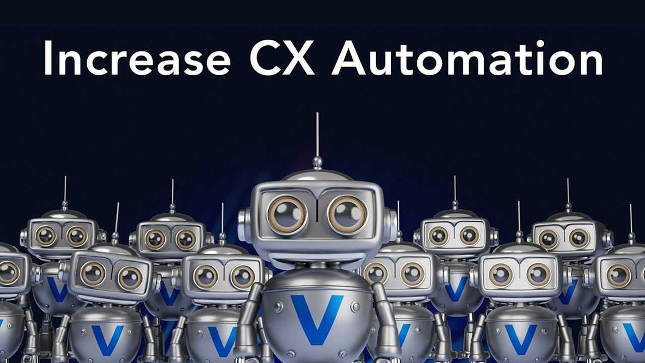 Increase CX Automation with Verint Bots