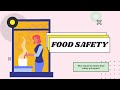 Food Safety (How can I make my food safe and clean?)