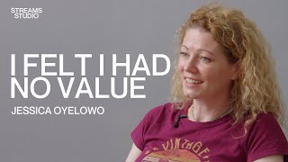 I Felt I Had No Value - Jessica Oyelowo