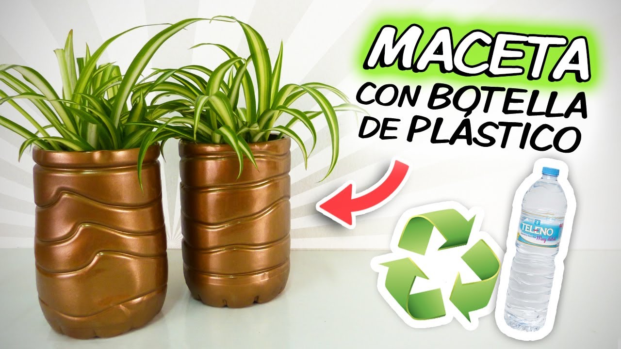 MACETAS con BOTELLAS de PLÁSTICO - YouTube