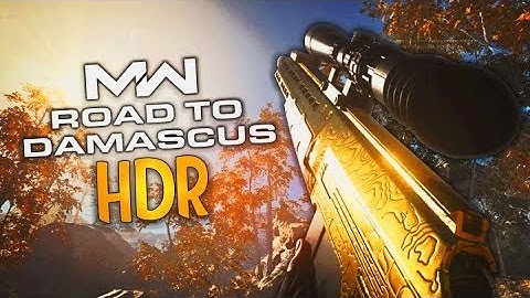 THE GOLD HDR! | Road to Damascus! - Modern Warfare PC