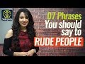 07 Phrases for responding to RUDE people - Personality Development  & Communication Skills Video