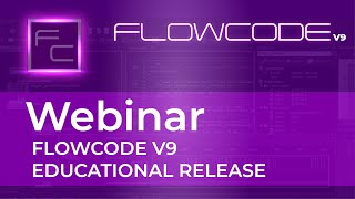 Educational Flowcode Version 9 Launch Webinar Recording