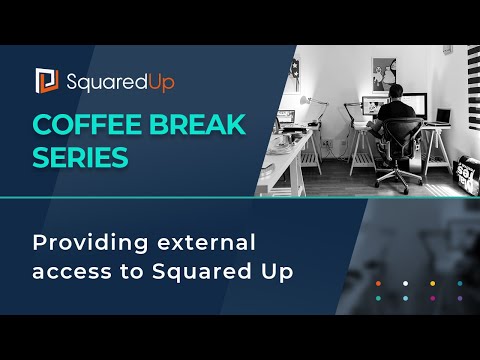 Webinar: Providing external access to Squared Up