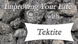 TEKTITE 💎 TOP 4 Crystal Wisdom Benefits of Tektite! | Stone of Universal Information