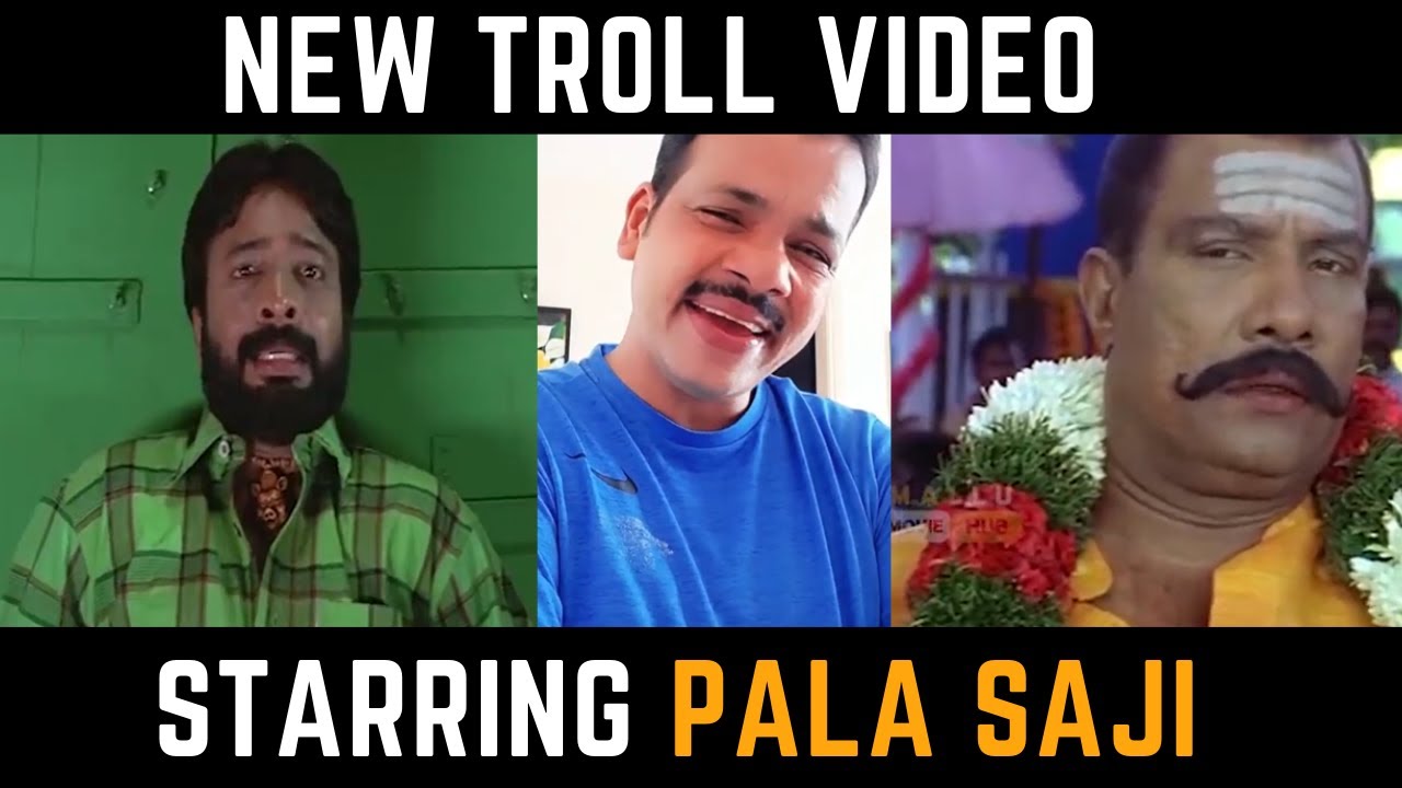 New troll video starring "Pala Saji" | all india entertainment troll