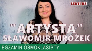 34. Przerost Ambicji Nad Możliwościami - Artysta Sławomira Mrożka