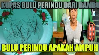 CARA TEST KUALITAS BULU PERINDU DARI BAMBU//part 01  (MEDIA AIR)
