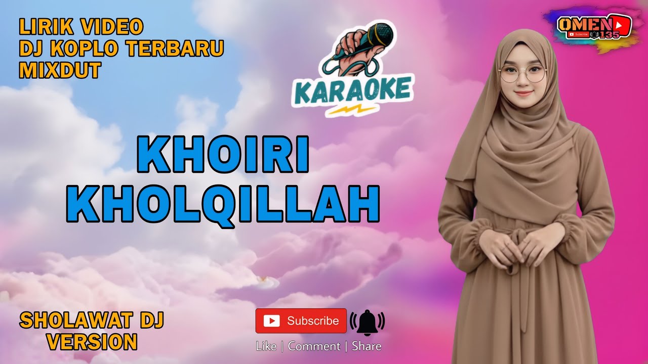 🔴🎤 KARAOKE KHOIRI KHOLQILLAH || LIRIK VIDEO || DJ KOPLO TERBARU || MIXDUT 