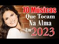 Top Música Gospel - Louvores de Adoração 2023 - Top 70 Músicas Gospel Mais Tocadas em 2023